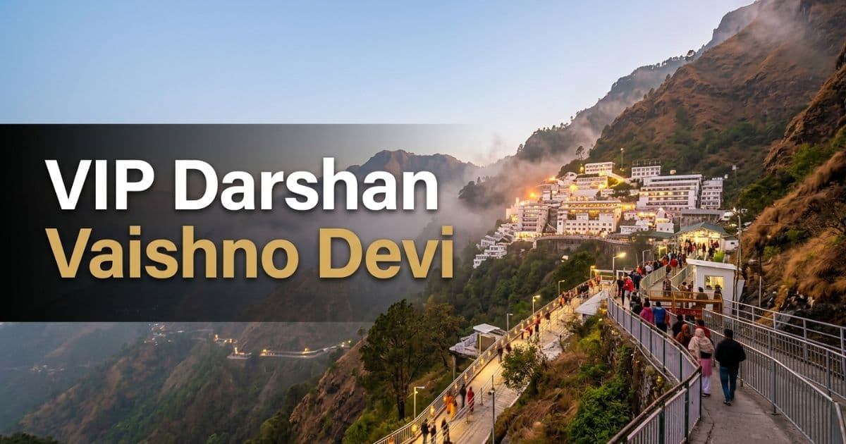 VIP Darshan Vaishno Devi