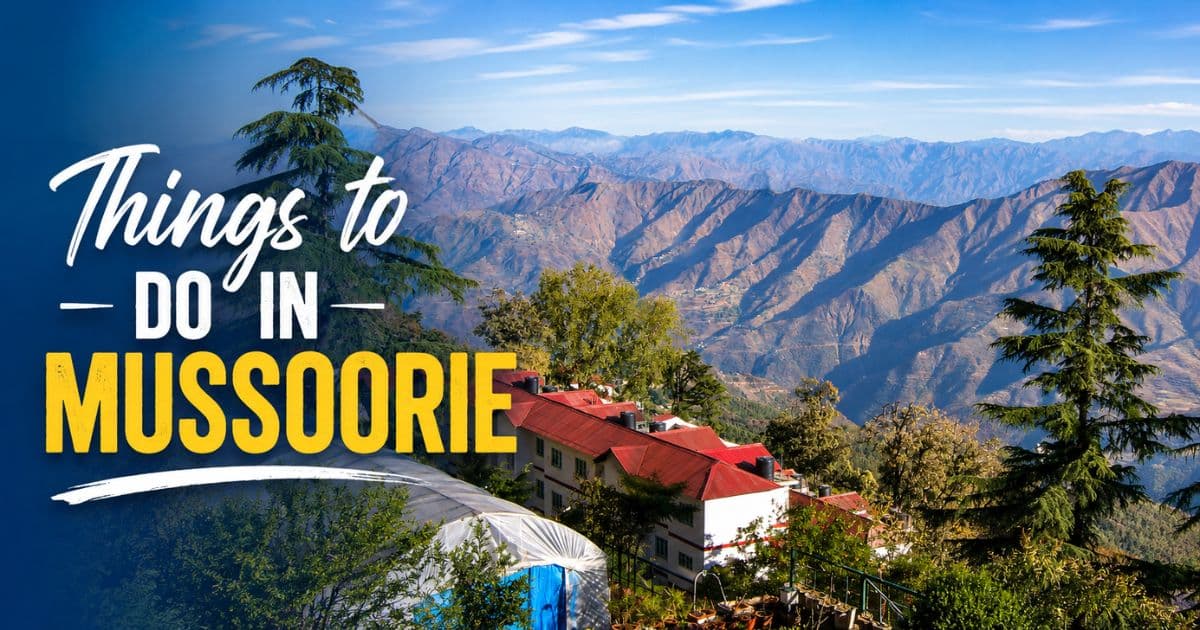 Things to Do in Mussoorie