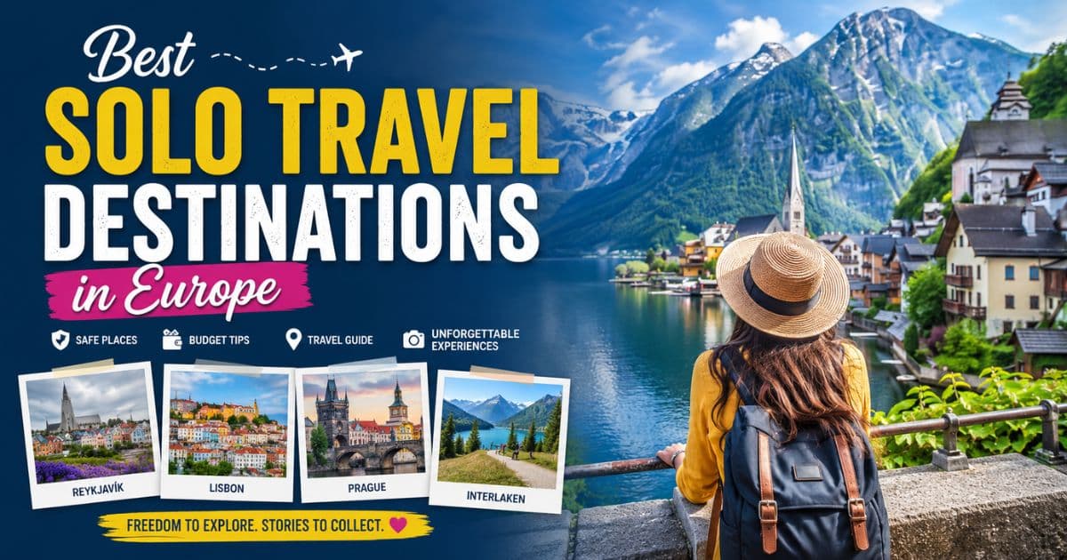 Best Solo Travel Destinations in Europe 2026 | Travel Nexus World
