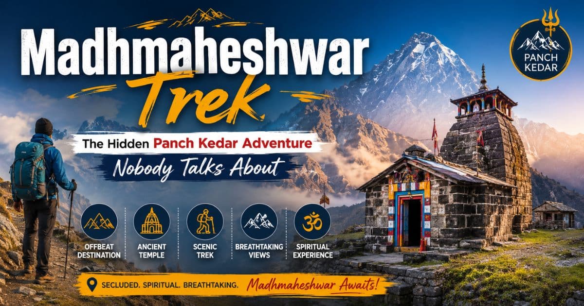 Madhmaheshwar Trek: The Hidden Panch Kedar Adventure Nobody Talks About