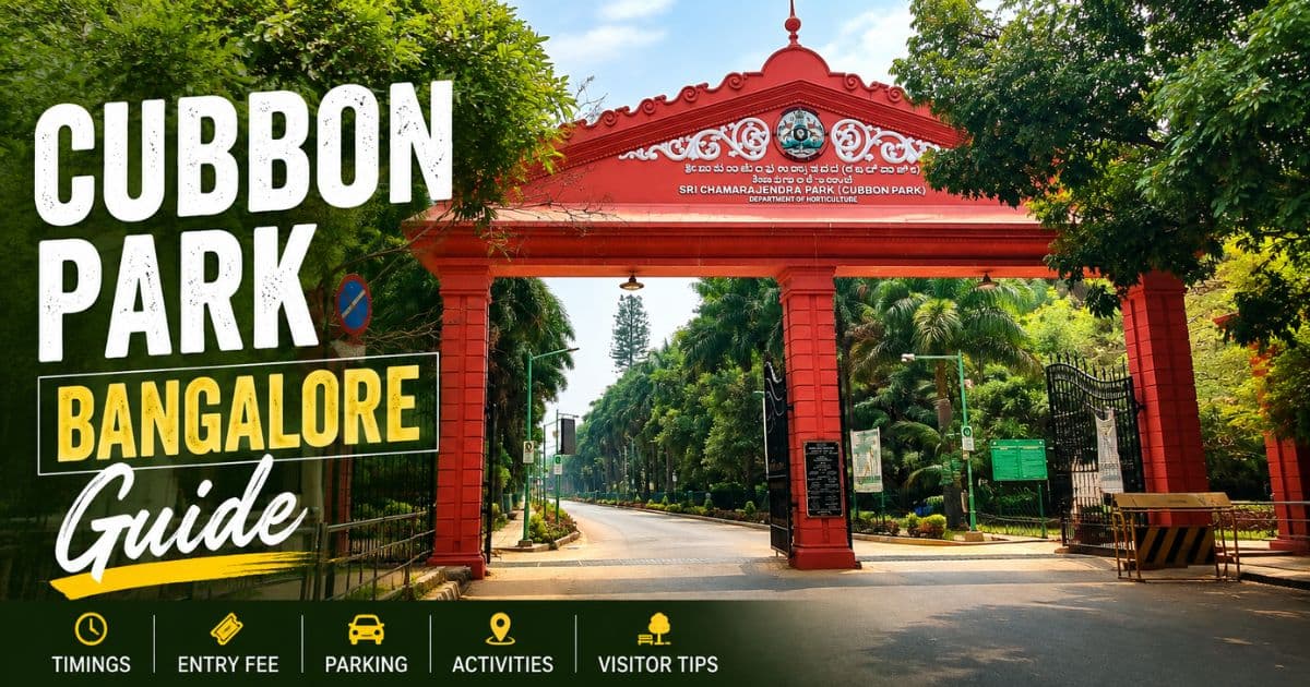 Cubbon Park Bangalore: Timings, Entry Fee & Guide